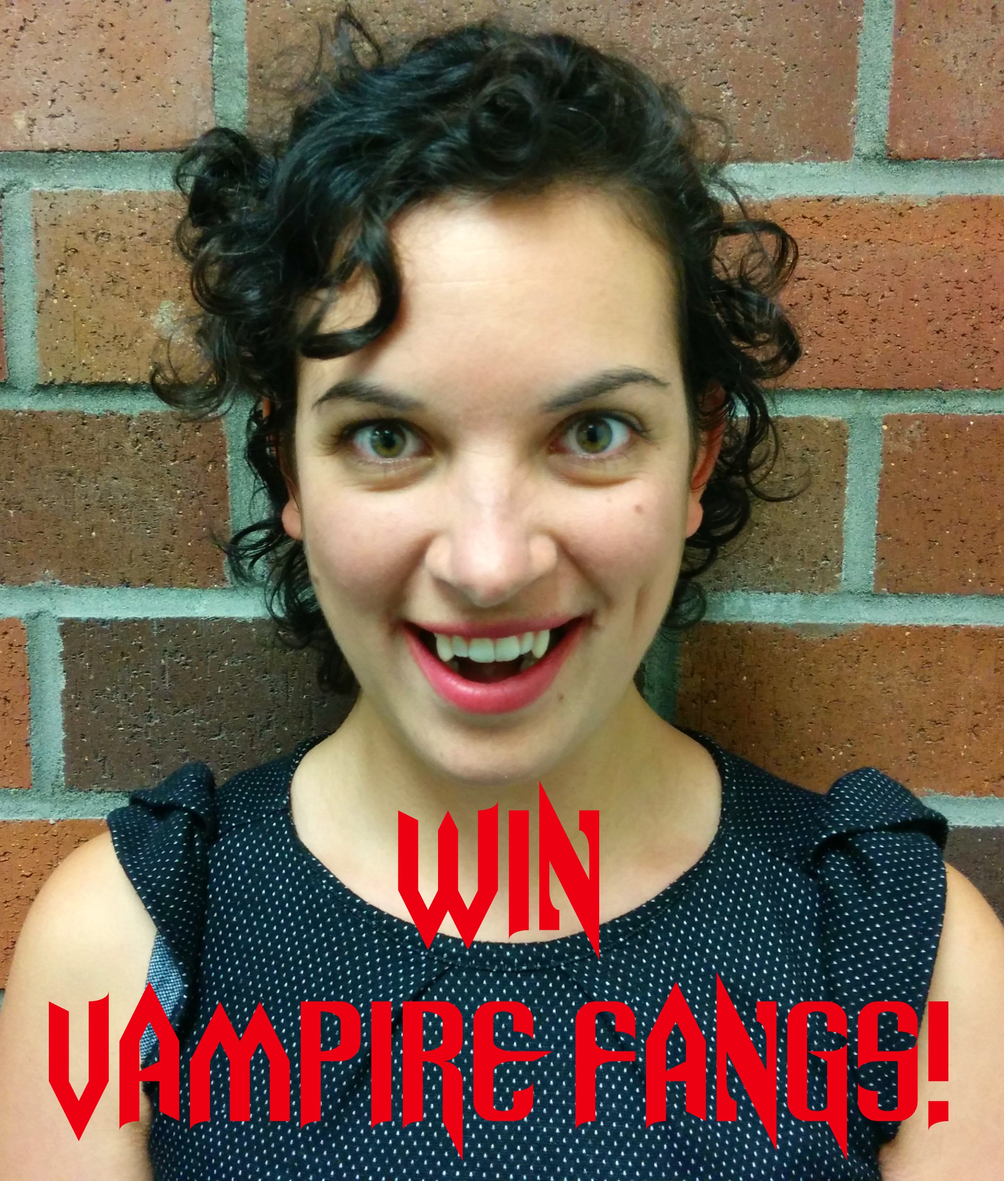 Win Vampire Fangs Jennifer